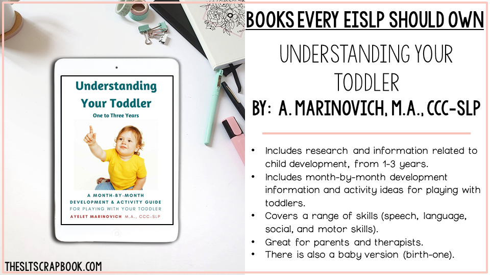 Image of ipad on a table with the book 'Understanding your toddler' on the desk. There is also information about why this is one of the books I recommend for early intervention slps