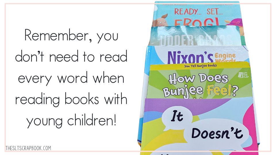 Black text on a white background reads "Remember, you don’t need to read every word when reading books with young children!"
On the right are five books listed in this blog post.